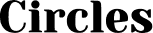 Circles